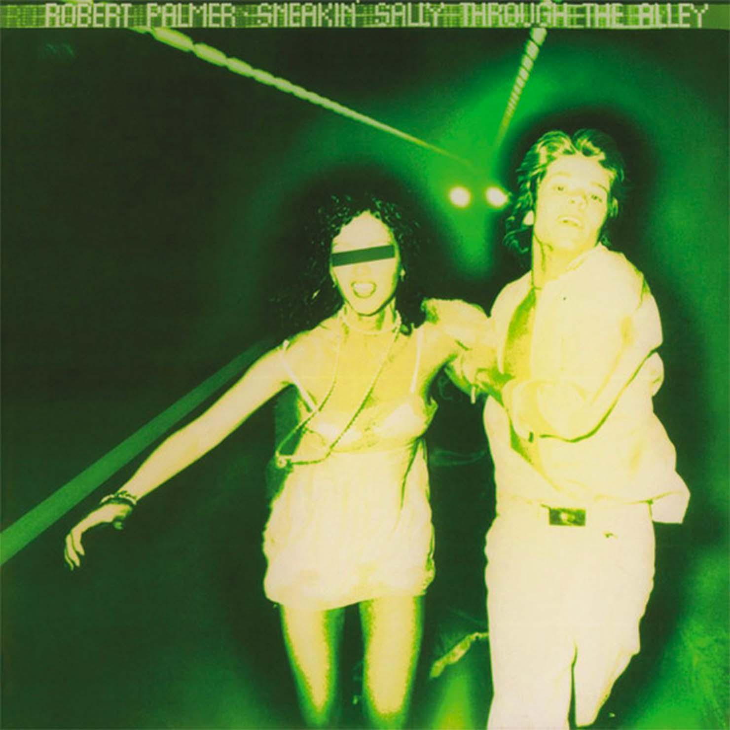 Robert Palmer『Sneakin' Sally Through The Alley』